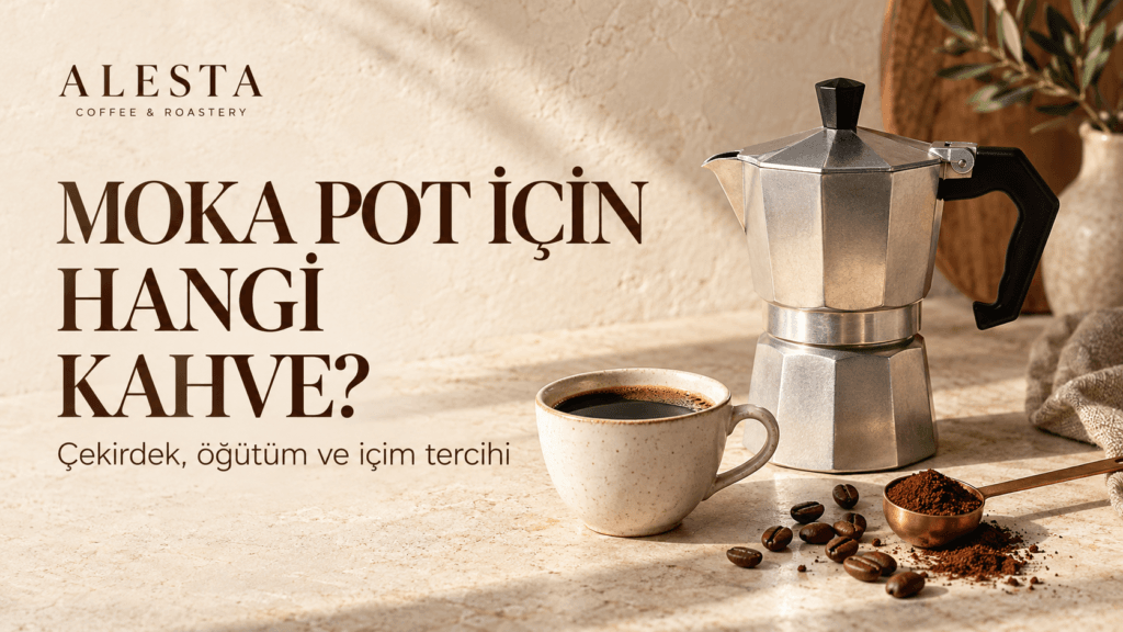 Moka Pot İçin Hangi Kahve Alınmalı? Çekirdek ve Öğütüm Seçimi